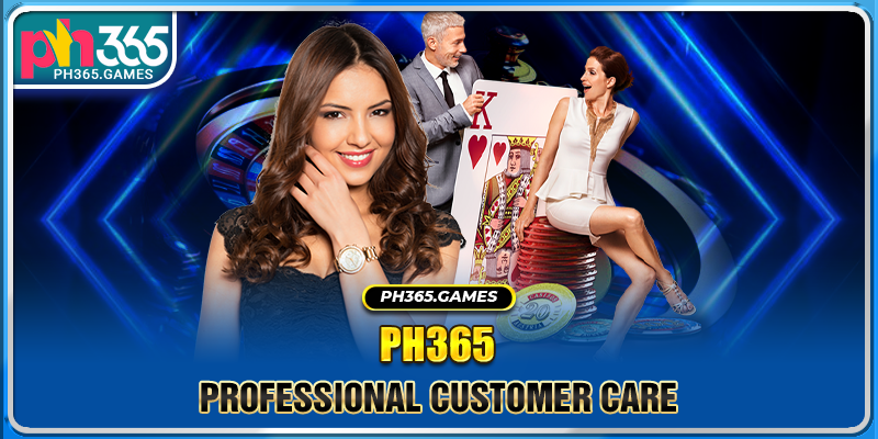 Professional customer care